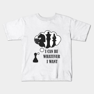 A Pawn Can Have Dreams Kids T-Shirt